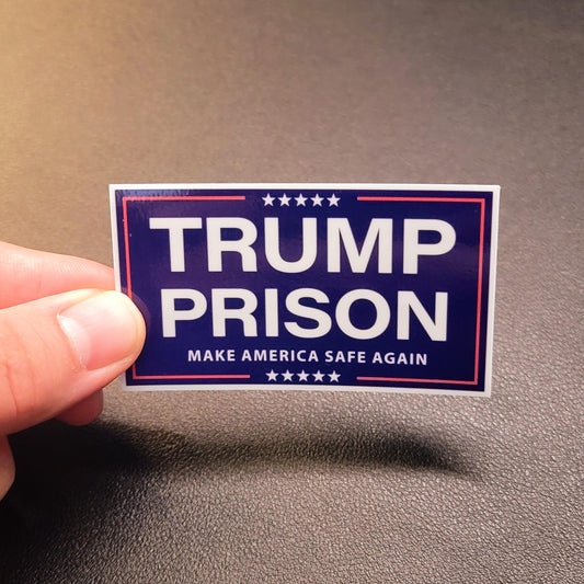 Trump Prison ... Make America Safe Again